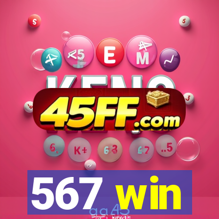 567 win